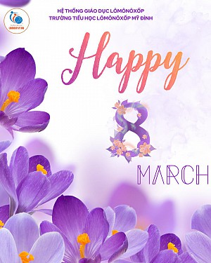 Chào mừng ngày Quốc tế phụ nữ 8/3.