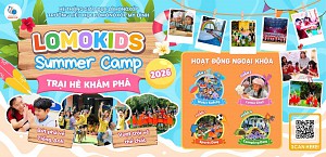Trại hè khám phá - Lomokids Summer Camp 2026.