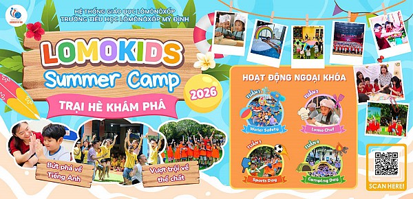 Trại hè khám phá - Lomokids Summer Camp 2026.