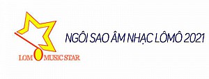 Cuộc thi  “NGÔI SAO ÂM NHẠC LOMO”