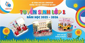 Thông tin tuyển sinh lớp Một năm học 2025 - 2026