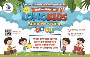 THÔNG BÁO VỀ VIỆC TỔ CHỨC TRẠI HÈ SÁNG TẠO - LOMOKIDS SUMMER CAMP 2023
